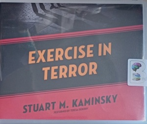 Exercise in Terror written by Stuart M. Kaminsky performed by Teresa Deberry on Audio CD (Unabridged)